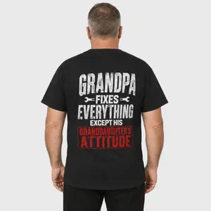 Grandpa Fixes Everything Except His Granddaughter’s Attitude Shirt, Funny Grandpa T-Shirt, Granddaughter Gift, Papa Grandpa Gift Tee