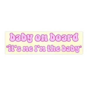 Baby on Board It's Me I'm the Baby | Bumper Sticker AND Magnet | Funny Meme Sticker | 8.7'' X 2.7'' | Waterproof Premium Quality