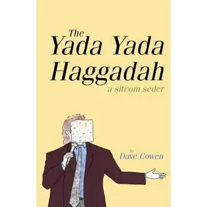 USED-THE YADA YADA HAGGADAH: A Sitcom Seder by Dave Cowen (Paperback)