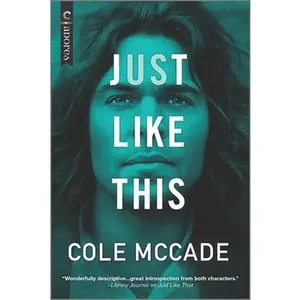 USED-Just Like This: An Enemies to Lovers Romance (Original) by McCade, Cole (Paperback)