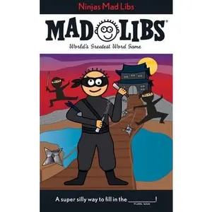 Ninjas Mad Libs: World's Greatest Word Game -- Roger Price, Paperback
