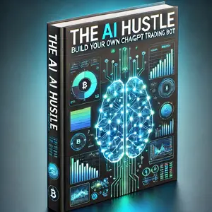 The Ultimate Guide to Building Your Own Custom Ai Trading Bot - The AI Hustle - Learn AI Trading Strategies and Technologies