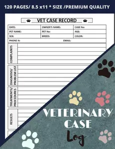 Veterinary Case Log: Case Log For Veterinarians, Veterinary Patient Organizer, Vet Techs & Students | Vet Record Case Report Notebook