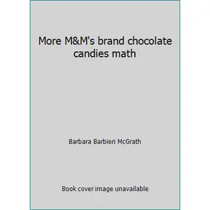 USED-More M&M's brand chocolate candies math by Barbara Barbieri McGrath (Paperback)