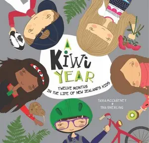 USED-A Kiwi Year: Twelve Months in the Life of New Zealand's Kids by McCartney, Tania (Hardcover)