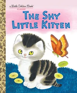 The Shy Little Kitten -- Cathleen Schurr - Hardcover