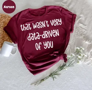 That Wasnt Very Data Driven Of You Graphic T-shirt Funny Data Analyst Geek Graphic T-shirt Data Nerd Shirt Coder Tee Coding Shirt Data Engineer Shirt Data Driven Christmas