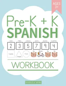 Pre-K + K Spanish Workbook: Preschool and Kindergarten Workbook for Kids Age 3-5 | Basic Spanish Vocabulary, Alphabet, Numbers, Shapes