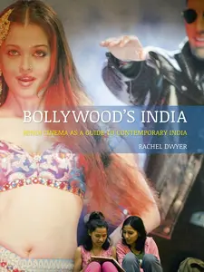 USED-Bollywood's India: Hindi Cinema as a Guide to Contemporary India by Dwyer, Rachel (Paperback)