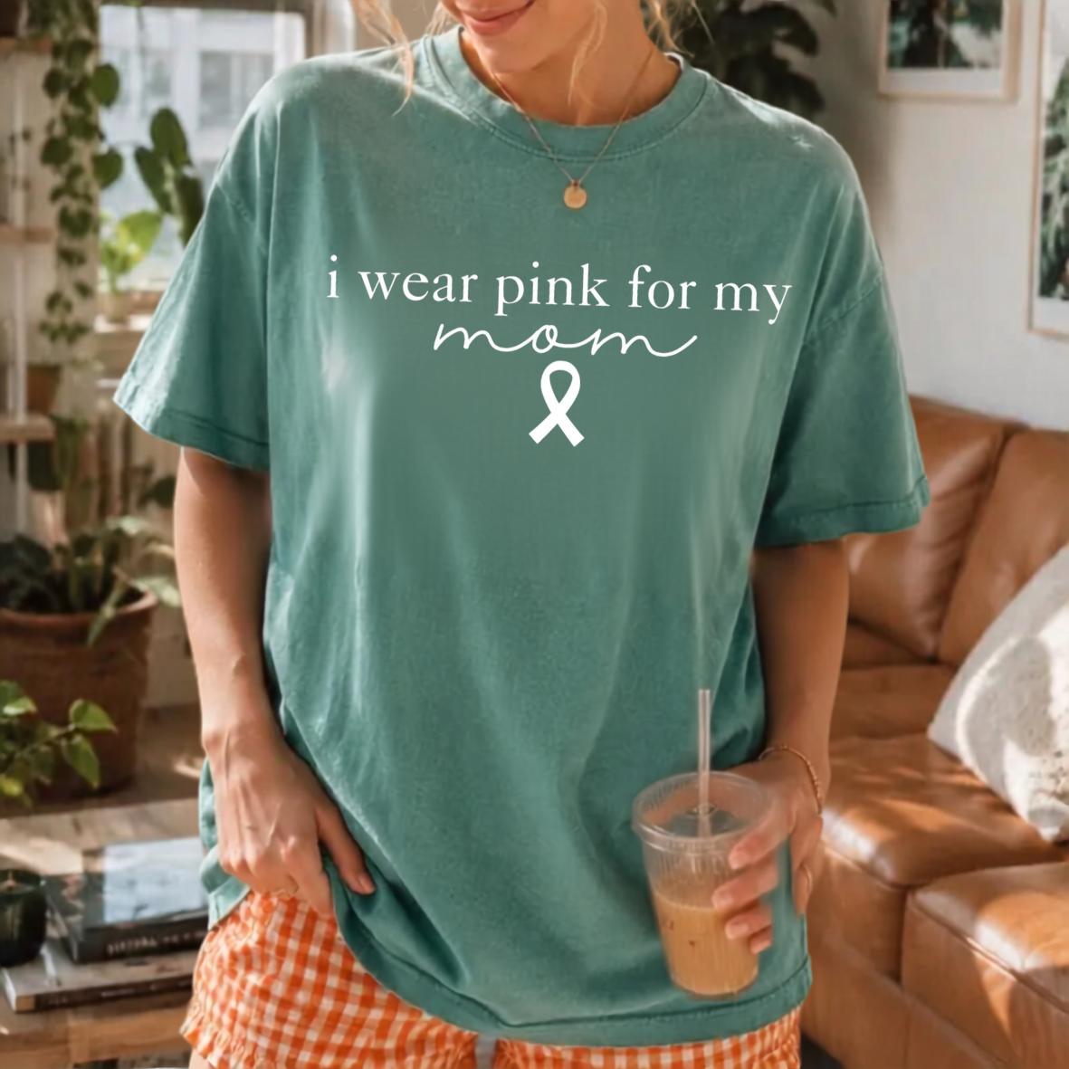 I Wear Pink For My Mom Shirt, Breast Cancer Shirt, Cancer Survivor Shirt, Pink Ribbon Shirt, Cancer Support Squad Shirts – LUWARREN Store