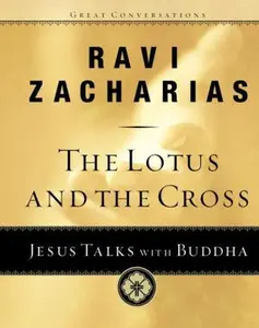 USED Book - The Lotus and the Cross: Jesus Talks with Buddha by Ravi Zacharias (Hardcover) - english