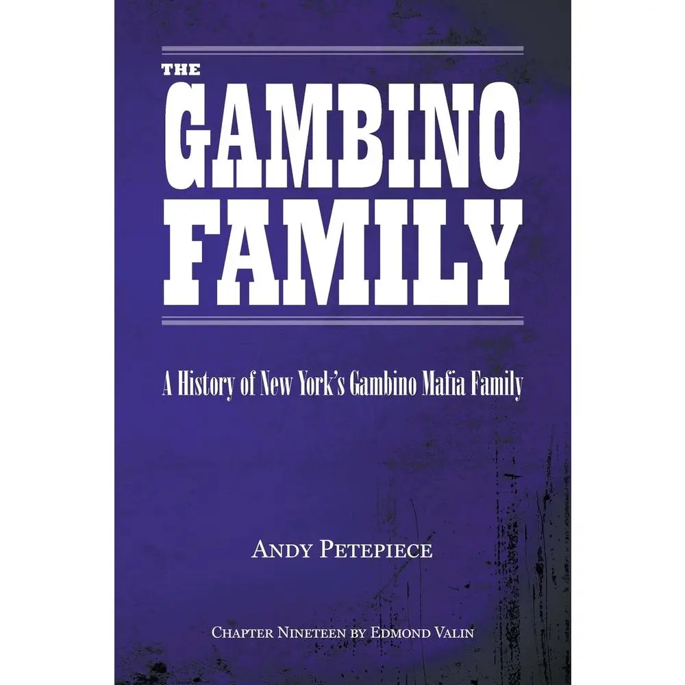 USED-The Gambino Family: A History of New York's Gambino Mafia Family by Petepiece, Andy (Paperback)