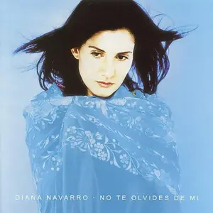 Diana Navarro - No Te Olvides de Mi  [COMPACT DISC - CD]