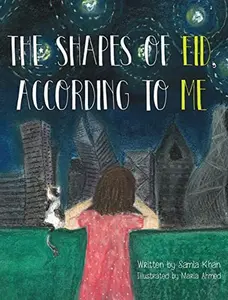 USED-The Shapes of Eid, According to Me by Khan, Samia (Hardcover)