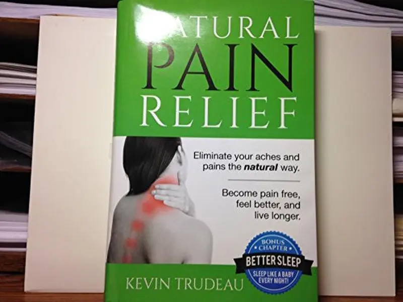 Used Hardcover Book - Natural Pain Relief by Kevin Trudeau, Good-Like-New Condition, 205 Pages, ISBN 099117822x, English Language, GSN Literature Book