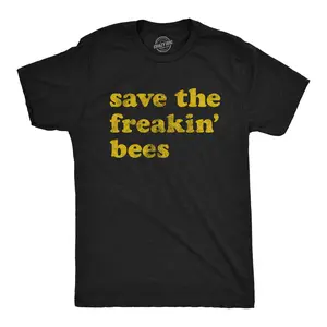 Mens Save The Freakin Bees T shirt Funny Beekeeper Honeybee Kind Gift Graphic Mens Funny T Shirts Cool Vintage Fashion T-Shirt Gift Classic Menswear Environmental Apparel for Men Funny Animal Short Sleeve Black