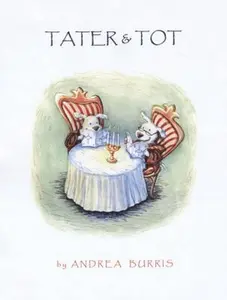 USED-Tater & Tot by Andrea Burris (Hardcover)