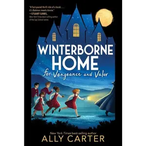 Winterborne Home for Vengeance and Valor by Ally Carter [Paperback Book]