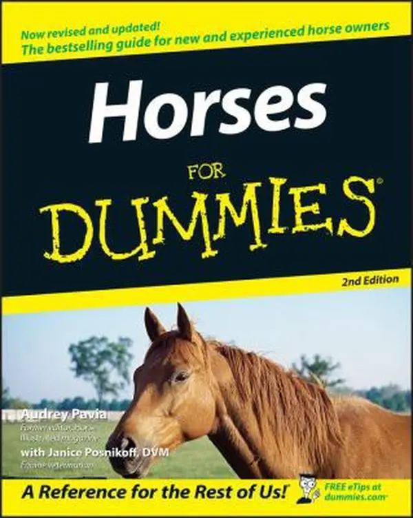 Used Paperback Book - Horses for Dummies by Audrey Pavia (English) - Includes Horse Equipment, Training, Nutrition, Boarding, Breeds Guides