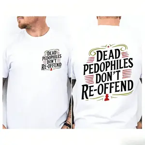 Dead Pedophiles Dont Re-Offend T-Shirt, Retro Patriotic Graphic Tee, Justice Statement Shirt for Men Women, Unisex Top