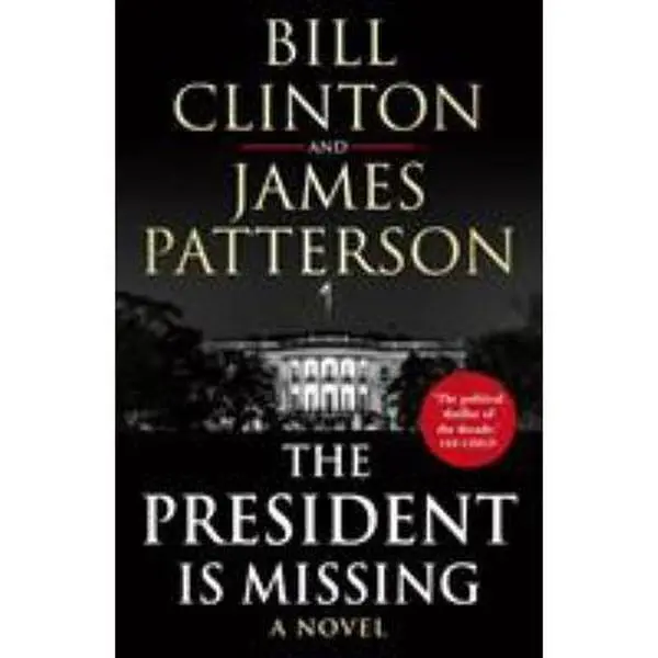 USED Book - The President is Missing [Paperback] [Jun 04, 2018] Bill Clinton and James Patterson by Bill Clinton and James Patterson (Paperback) - english