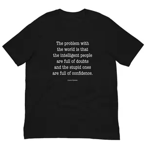 Charles Bukowski Quote T-Shirt – The Problem with the World – Literary Rebel Tee – Unisex Gift