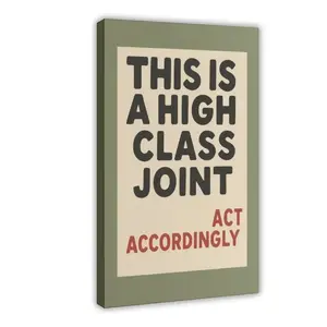 Funny Quotes Wall Art – Retro High Class Joint Canvas Poster, Neutral Cool Preppy Lettered Print, Aesthetic Green Wall Decor for Home, Bedroom, or Dorm