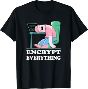 encrypt everything funny computer science programmer hacking T-Shirt - Kadondaxe Shop 32B09MG8T1D8
