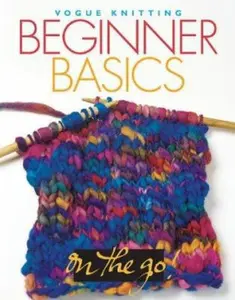 USED-Vogue® Knitting on the Go! Beginner Basics (Hardcover)