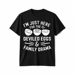 "I'm Just Here For The Deviled Eggs & Family Drama T Shirt"