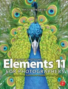 USED-Adobe Photoshop Elements 11 for Photographers: The Creative Use of Photoshop Elements by Andrews, Philip (Paperback)