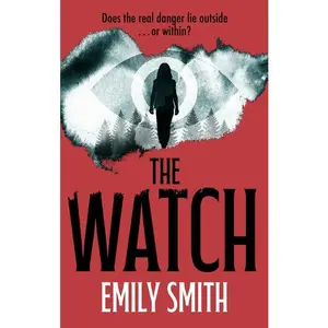 The Watch -- Emily Smith - Hardcover