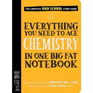 USED-Everything You Need to Ace Chemistry in One Big Fat Notebook by Workman Publishing (Paperback)
