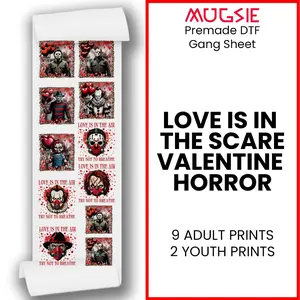Love is in the Scare: Valentine Horror - DTF Transfer 22x60 Direct-to-Film Gang Sheets