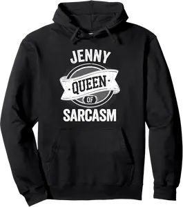 JENNY Cute Queen Of Sarcasm JENNY Name Pullover Hoodie - Farhadheid Shop 66B0DPVCQCNV