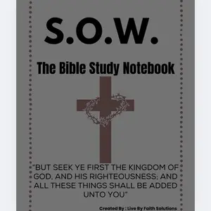 S.O.W. The Bible Study Notebook - Essential Daily Bible Study Notebook for Spiritual Growth Reflection and Application in Day to Day Life