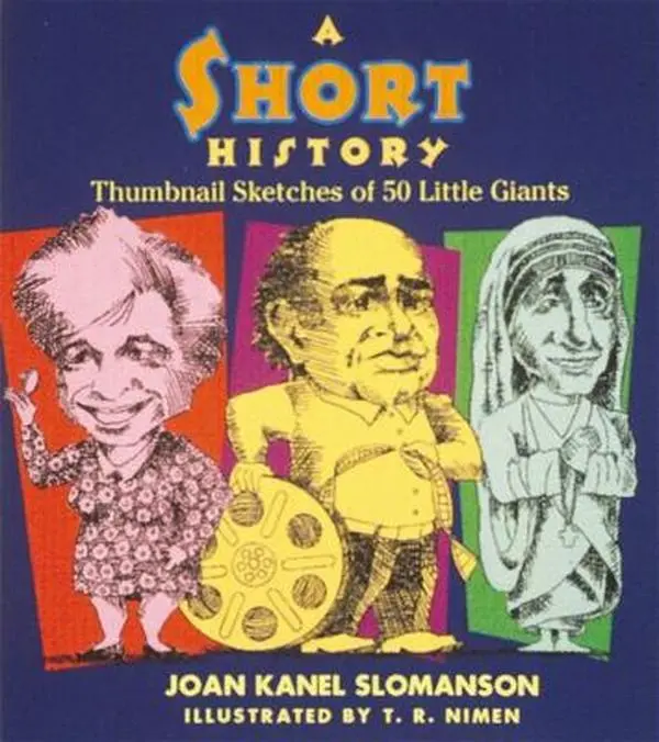 Used Biography Book - "A Short History: Thumbnail Sketches of 50 Little Giants" by Joan Kanel Slomanson (Hardcover, Celebrity Profiles), Celebrities, Achievements, 0.52 Pounds