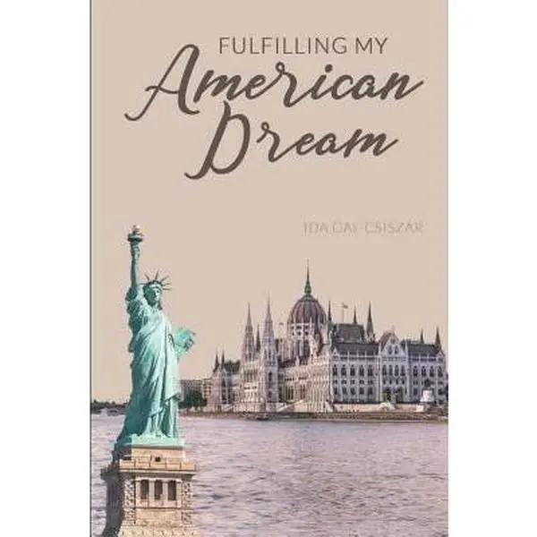 USED-Fulfilling My American Dream: A Biography by Kovacs, Klaudia (Paperback)