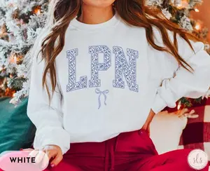 LPN T-Shirt / Sweatshirt , Licensed Practical Nurse Cotton Cute Nurse Appreciation Week Lpn Graduation Gift Womenswear Fabric