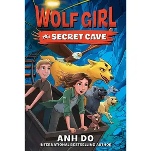 Wolf Girl #3: The Secret Cave by Anh Do (Paperback)