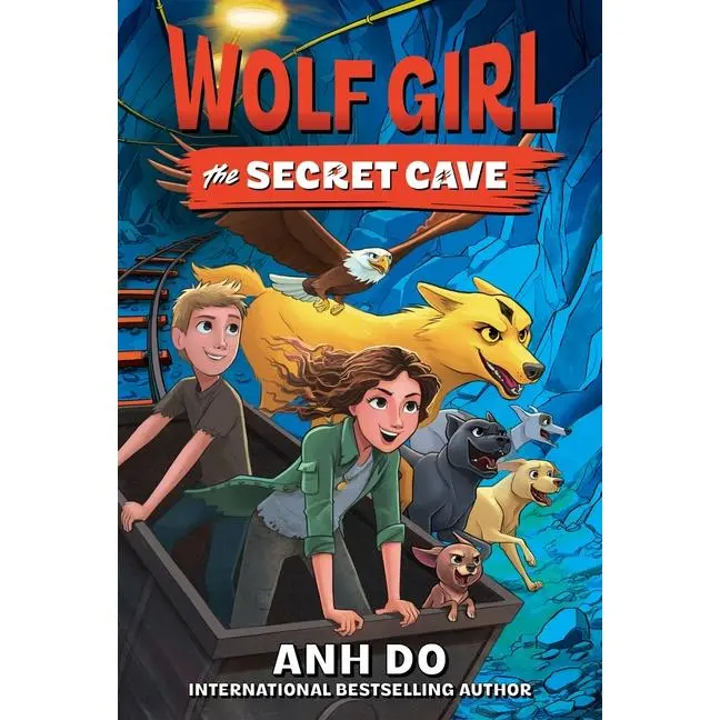 Wolf Girl #3: The Secret Cave by Anh Do (Paperback)