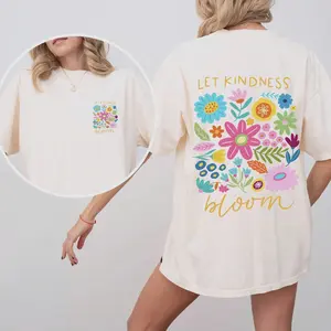 Let Kindness Bloom, Front and Back, Positivity, Mental Health, Comfort Colors T-Shirt, Women's Comfort Colors Tee
