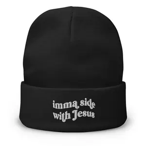 Imma Side With Jesus Embroidered Beanie