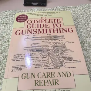 The Complete Guide to Gunsmithing: Gun Care, Repair, Gunsmithing Techniques, Learn Tools and Stock - Revised Paperback by Charles Edward Chapel, Learn Tools, Repair, And Stock