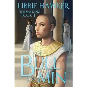 USED-The Bull of Min: The She-King: Book 4 by Hawker, Libbie (Paperback)