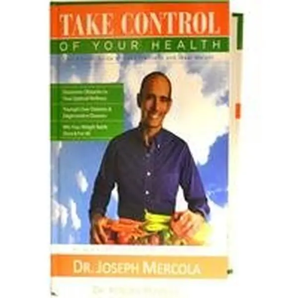 USED Book - Dr. Mercola, Take Control of Your Health, Dr. Joseph Mercola, 345 Pages, Hard-Back Book by Dr. Mercola (Unknown Binding)