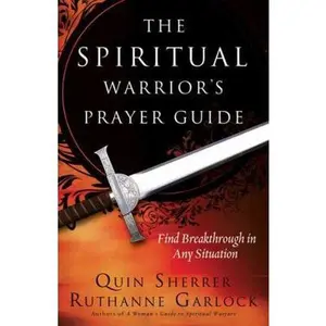 USED-The Spiritual Warrior's Prayer Guide by Quin Sherrer (Paperback)