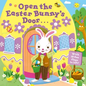 Open the Easter Bunny's Door: An Easter Lift-The-Flap Book - Board Book