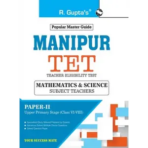 Manipur TET: PaperII (Math & Science) Exam Guide: For Classes VI to VIII (Upper Primary Stage) Exam Guide - Paperback