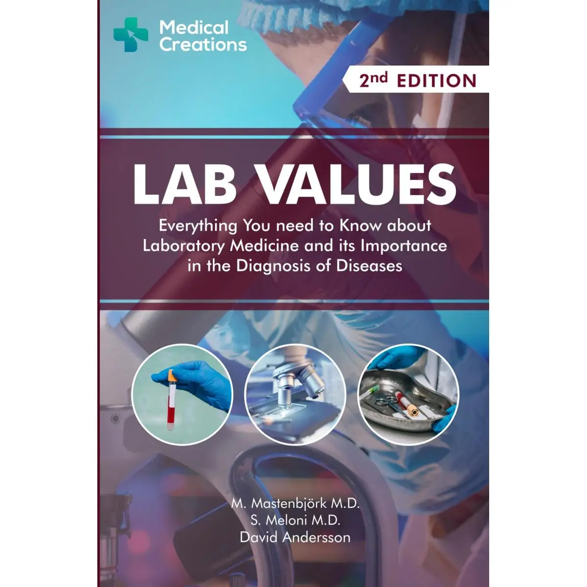 Lab Values: Everything You Need to Know about Laboratory Medicine and ...